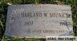 Harland W. Shunk, Sr.