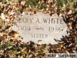 Mary A White