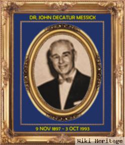 Dr John Decatur Messick