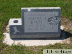 Juanita M Drost