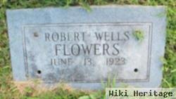 Robert Wells Flowers