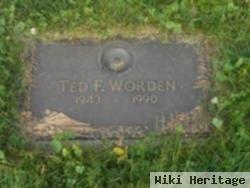 Theodore F "ted" Worden