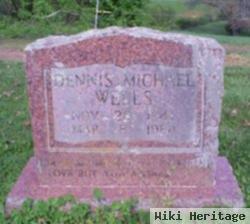 Dennis Michael Wells