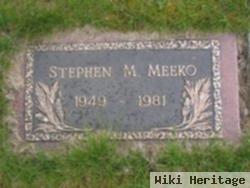 Stephen M Meeko