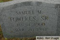 Samuel M. Fowlkes, Sr