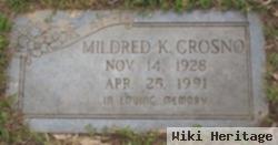 Mildred K Crosno