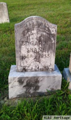 Edgar M. Shane