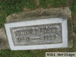 Victor P Roser