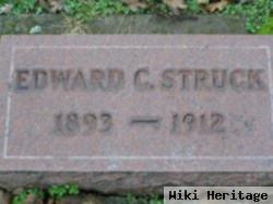 Edward C Struck