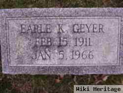 Earle K Geyer