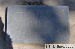 Thomas A Hall