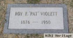 Roy F "pat" Violett