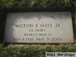 Milton E Hays, Jr