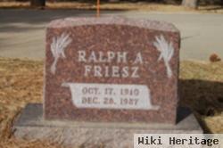 Ralph A Friesz