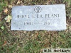 Beryl E La Plant