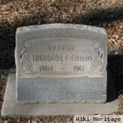 Theodore C Childs