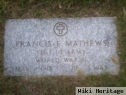 Francis E Mathews