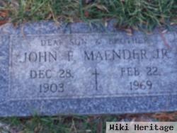 John F Maender, Jr