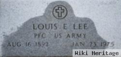 Louis E Lee