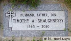 Timothy A Shaughnessy