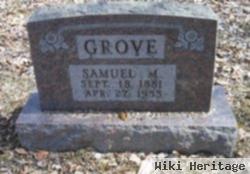 Samuel M. Grove