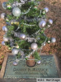 Danny R. Messick