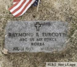 Raymond R. Turcotte