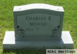 Charles E Menche