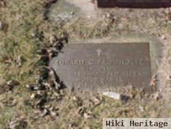 Edward C Fromholtz