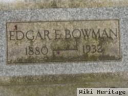 Edgar E Bowman