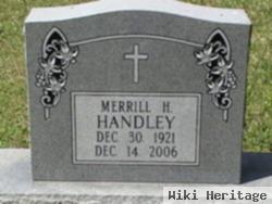 Merrill H Handley