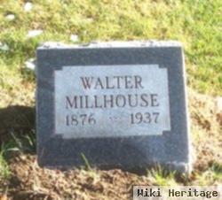 Walter Millhouse