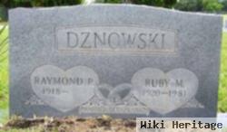 Raymond R Dznowski