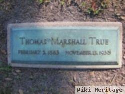 Thomas Marshall True