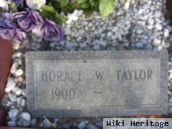 Horace W Taylor