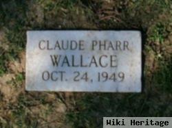 Claude Pharr Wallace