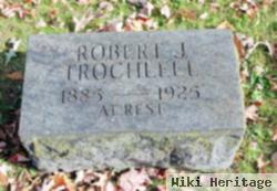 Robert J. Trochlell