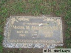Miguel M Maldonado, Sr