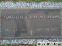 Dorothy E Ray Williams