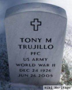 Tony M Trujillo