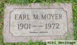 Earl M Moyer