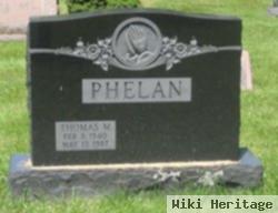 Thomas M Phelan, Jr