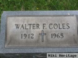 Walter F Coles