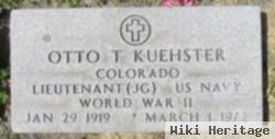 Otto T Kuehster