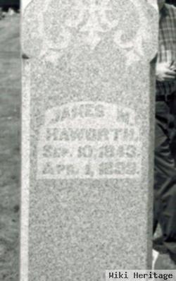 James M Haworth