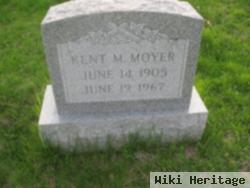 Kent M Moyer