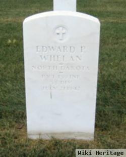 Edward P Whelan