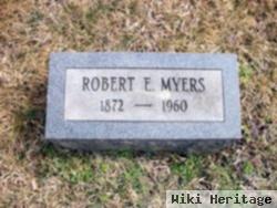 Robert E Myers