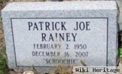 Patrick Joe "schoochie" Rainey