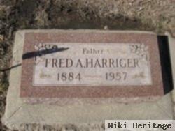 Fred A. Harriger